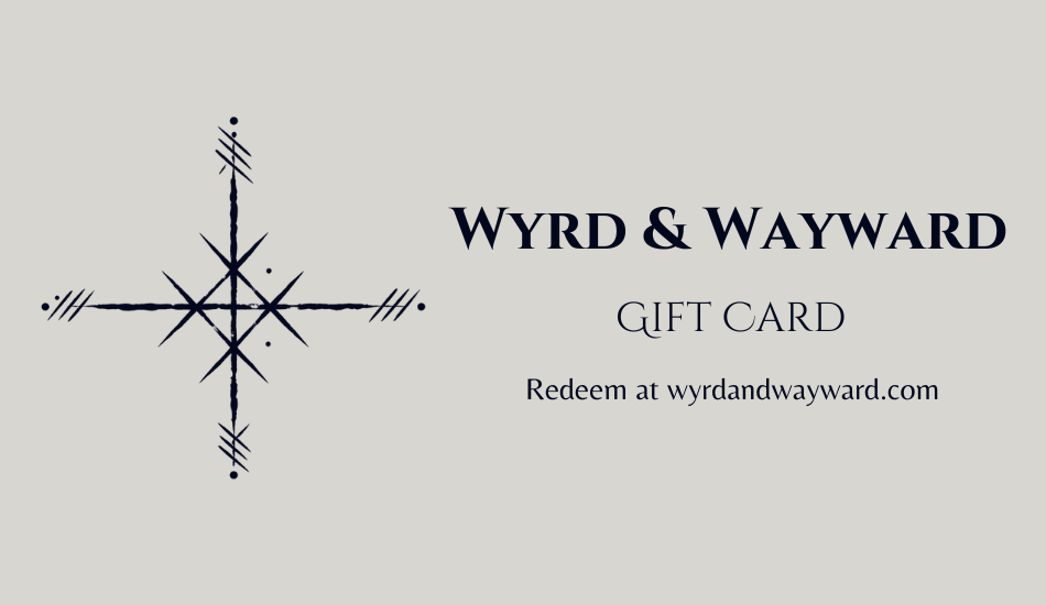 Wyrd & Wayward Gift Card